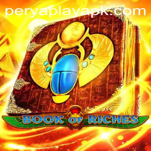 Dive into the Enchanting World of Book of Riches: Unveiling the Magic of PeryaPlay