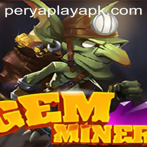 Explore the Enthralling World of GemMiner: A PeryaPlay Adventure